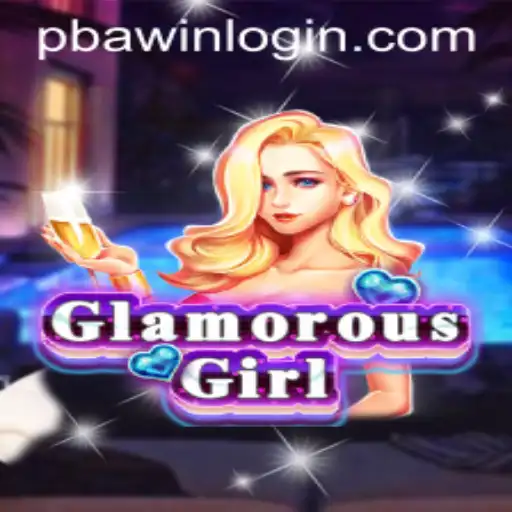 Unveiling GlamorousGirl: An Immersive Gaming Experience on PBAwin.COM