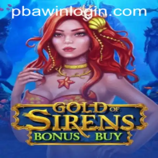 Explore the Mysteries of GoldofSirensBonusBuy with PBAwin.COM