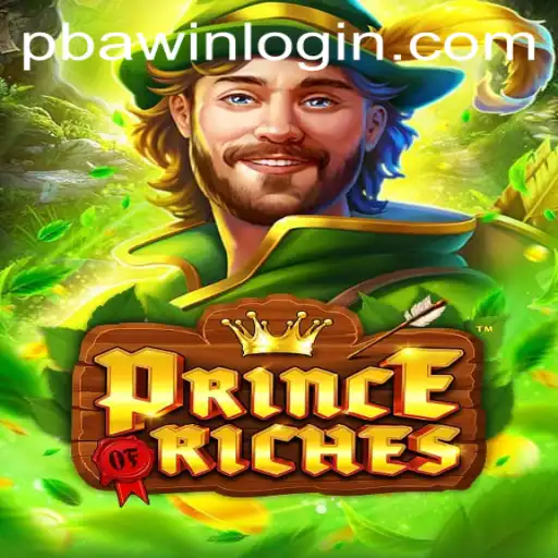 Exploring the World of PrinceOfRiches: A Comprehensive Guide to Mastering the Game